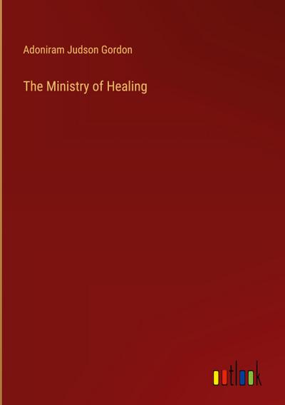 The Ministry of Healing