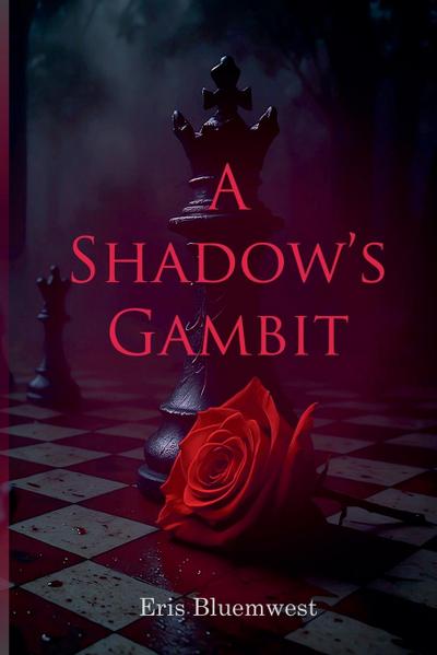 A Shadow’s Gambit