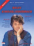 Rolfs Kinderliederbuch. Melodie, Akkorde, Gitarrengriffe / Rolfs Kinderliederbuch. Band 2