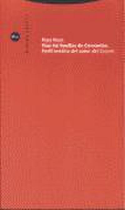 Tras las huellas de Cervantes : perfil inédito del autor del Quijote