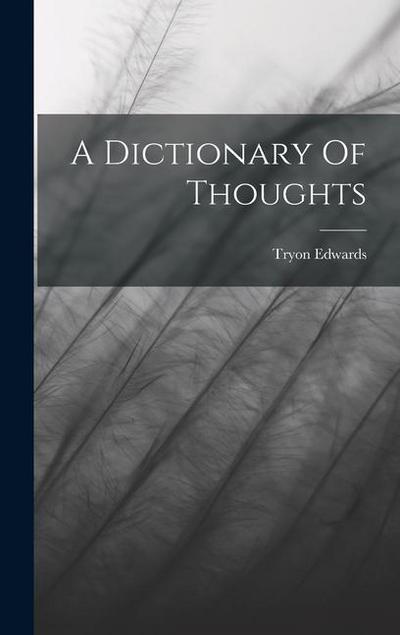 A Dictionary Of Thoughts