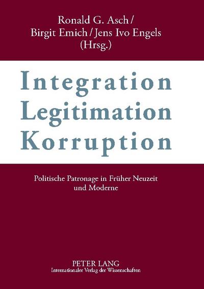 Integration - Legitimation - Korruption- Integration - Legitimation - Corruption