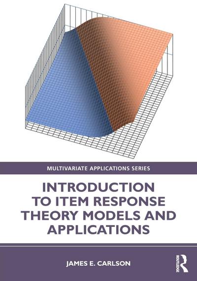 Introduction to Item Response Theory Models and Applications
