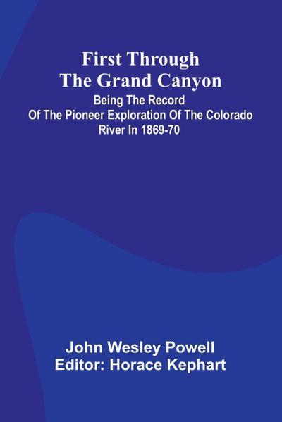 First Through The Grand Canyon