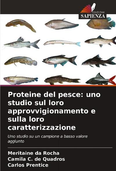 Proteine del pesce: uno studio sul loro approvvigionamento e sulla loro caratterizzazione