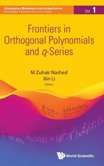 FRONTIERS IN ORTHOGONAL POLYNOMIALS AND Q-SERIES