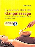 Die heilende Kraft der Klangmassage