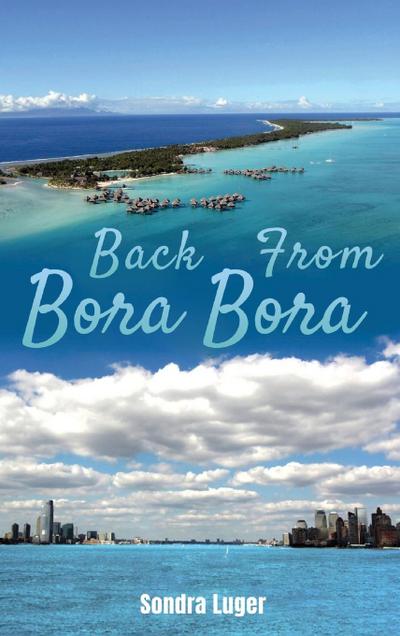 Back From Bora Bora