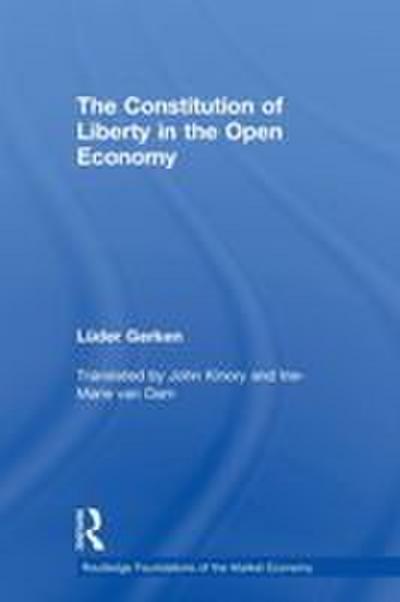 The Constitution of Liberty in the Open Economy
