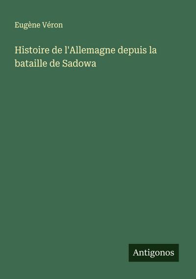 Histoire de l’Allemagne depuis la bataille de Sadowa
