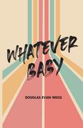 Whatever Baby