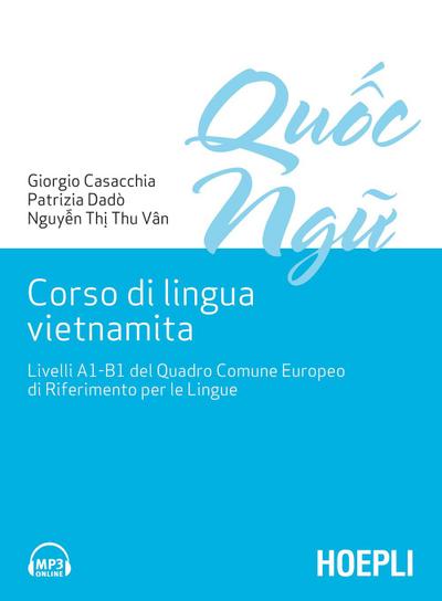 Corso di lingua vietnamita. Livelli A1-B1 del Quadro Comune Europeo di Riferimento per le Lingue