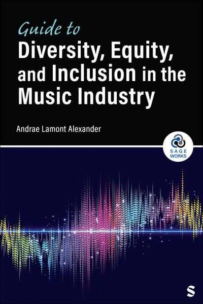 Guide to Diversity, Equity, and Inclusion in the Music Industry