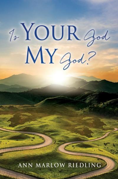 Is Your God My God?