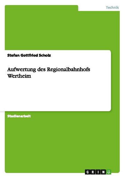 Aufwertung des Regionalbahnhofs Wertheim
