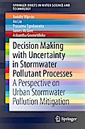 Decision Making with Uncertainty in Stormwater Pollutant Processes