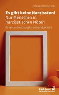 Es gibt keine Narzissten! Nur Menschen in narzisst