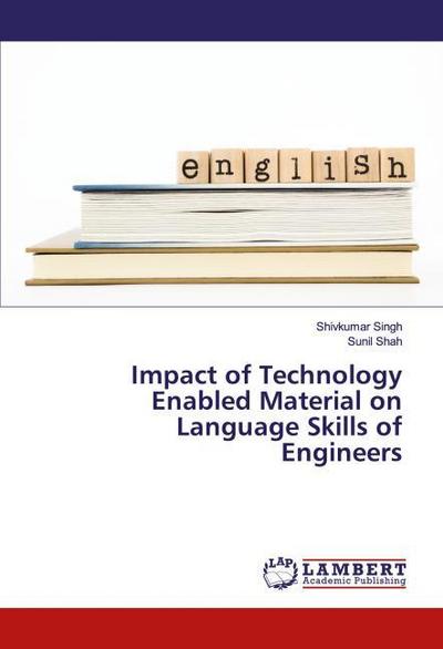 Impact of Technology Enabled Material on Language Skills of Engineers