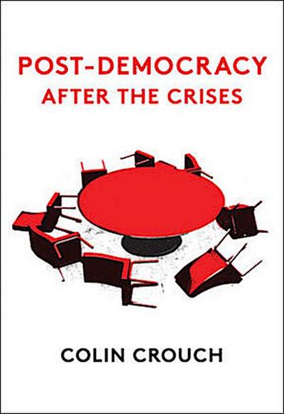 Post-Democracy After the Crises