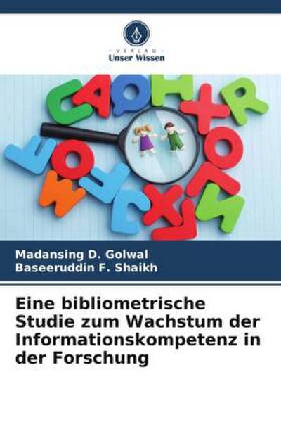 Eine bibliometrische Studie zum Wachstum der Informationskompetenz in der Forschung