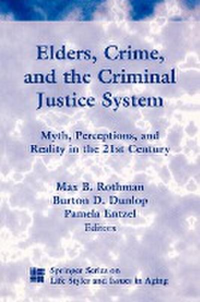 ELDERS CRIME & THE CRIMINAL JU