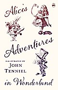 Alice’s Adventures in Wonderland - Illustrated by John Tenniel