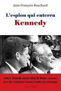 L’espion qui enterra Kennedy