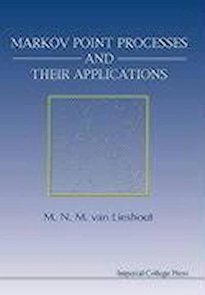 Markov Point Processes and Their Applications