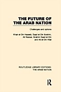 Future of the Arab Nation (RLE: The Arab Nation)