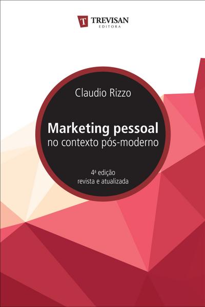 Marketing pessoal no contexto pós-moderno