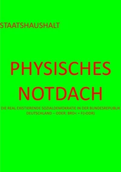 PHYSISCHES NOTDACH - STAATSHAUSHALT (VI v XII)