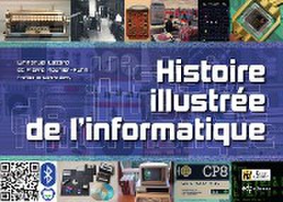 Histoire illustrée de l’informatique