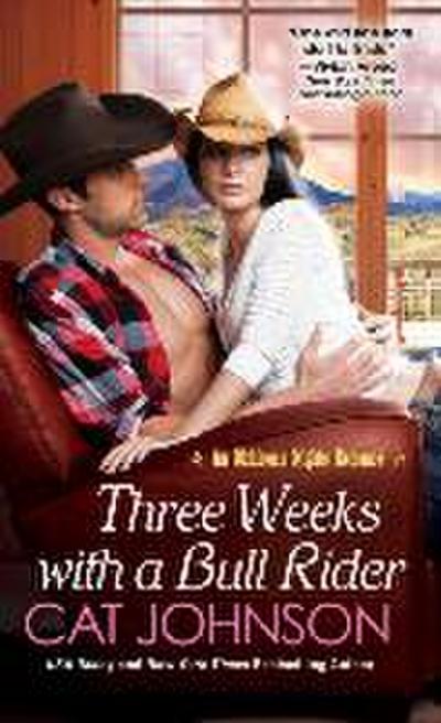 Three Weeks With A Bull Rider
