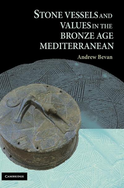 Stone Vessels Values Bronze Age Med