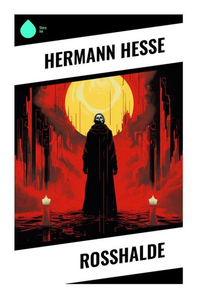 Hesse, H: Rosshalde