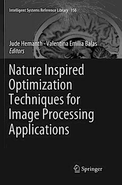 Nature Inspired Optimization Techniques for Image Processing Applications