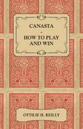 Canasta - How to Play and Win
