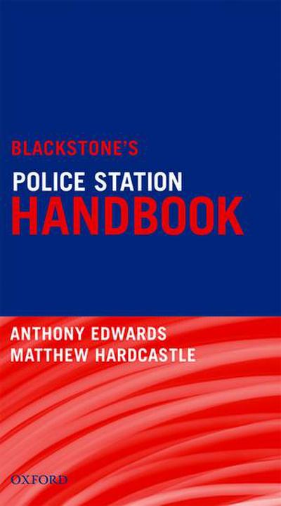 Blackstone’s Police Station Handbook