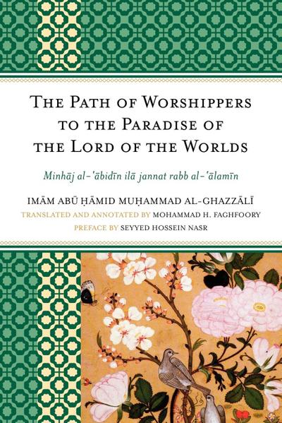 The Path of Worshippers to the Paradise of the Lord of the Worlds