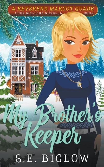 My Brother’s Keeper (A Christian Amateur Sleuth Mystery)
