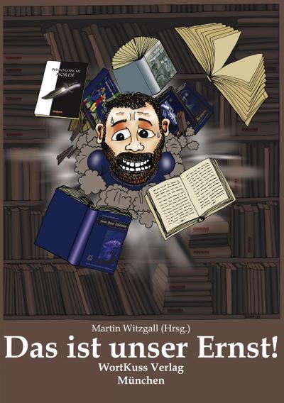 Das ist unser Ernst!