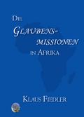 Die Glaubensmissionen in Afrika