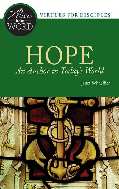 Hope, an Anchor in Today’s World