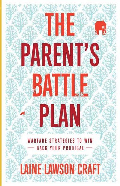 Parent’s Battle Plan