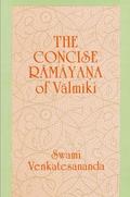 The Concise Rāmāyana of Vālmīki