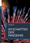 Im Schatten der Pandemie