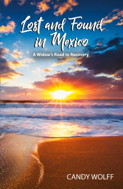 Lost and Found in Mexico