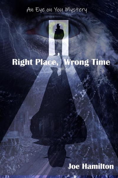 Eye on You - Right Place, Wrong Time