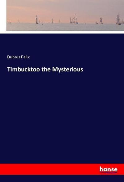 Timbucktoo the Mysterious