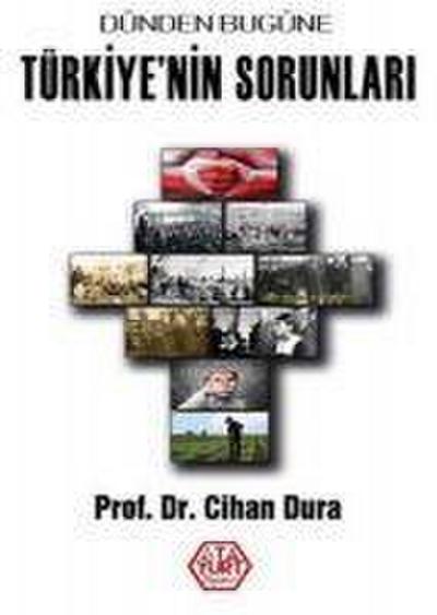 Dünden Bugüne Türkiyenin Sorunlari